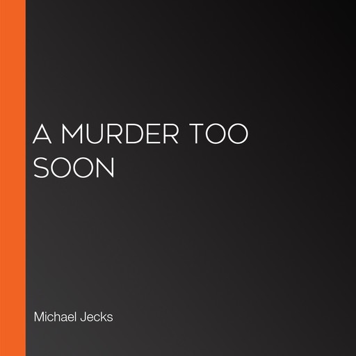 A Murder Too Soon, Michael Jecks