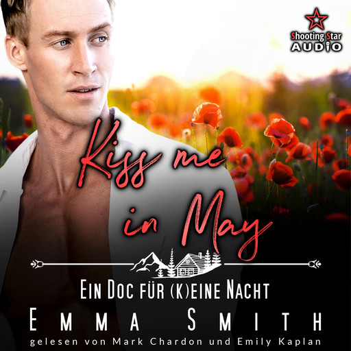 Kiss me in May: Ein Doc für (k)eine Nacht - Kleinstadtliebe in Pinewood Bay, Band 5 (ungekürzt), Emma Smith