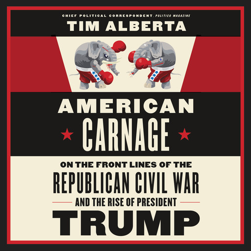 American Carnage, Tim Alberta