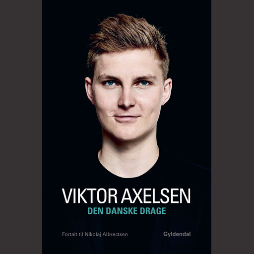 Den danske drage, Nikolaj Albrectsen, Viktor Axelsen