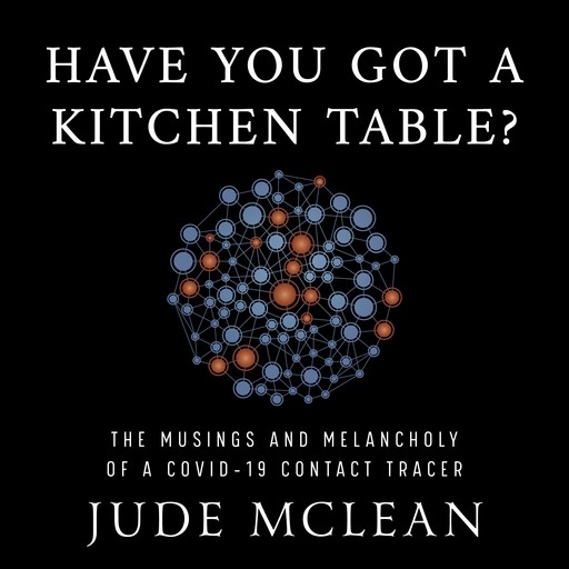 Have You Got a Kitchen Table, Jude McLean