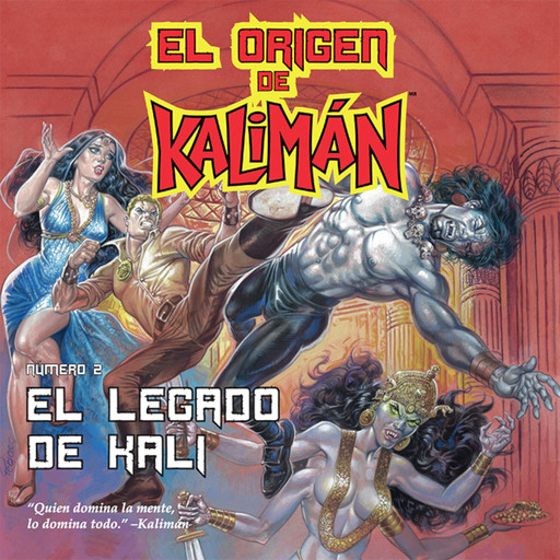 El origen de Kalimán. El legado de Kali, parte 2, Super Heroe SA de CV