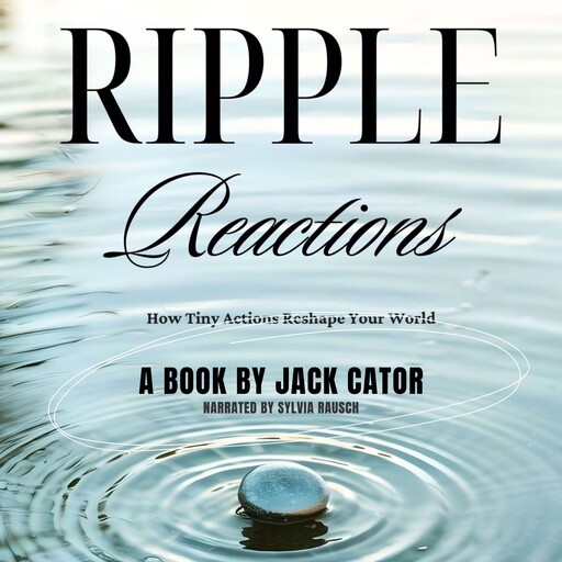Ripple Reactions, Cator Jack