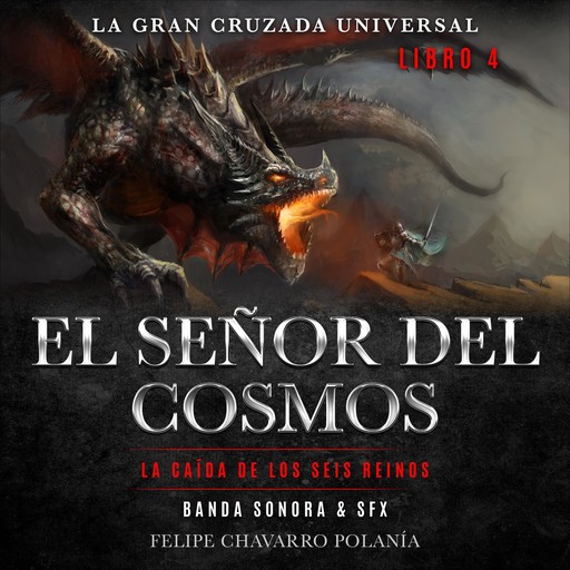 El Señor Del Cosmos: Banda Sonora & SFX, felipe Chavarro Polanía
