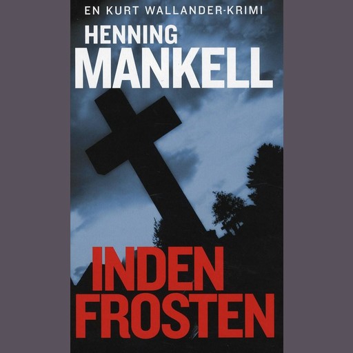 Inden frosten, Henning Mankell