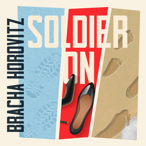 Soldier On, Bracha Horovitz