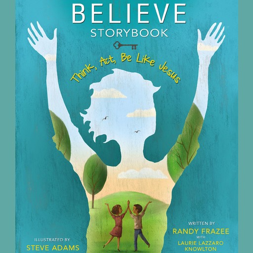 Believe Storybook, Randy Frazee
