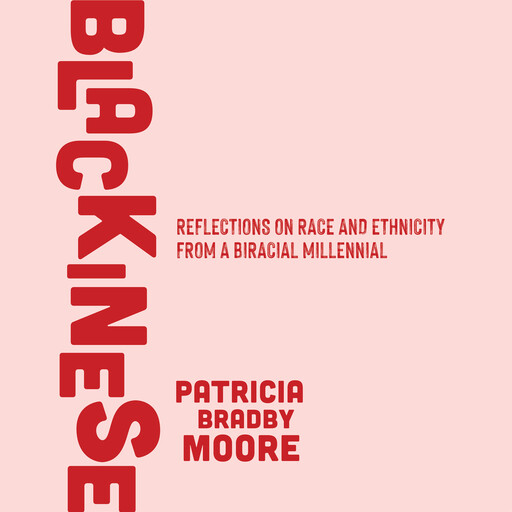 Blackinese, Patricia Bradby Moore