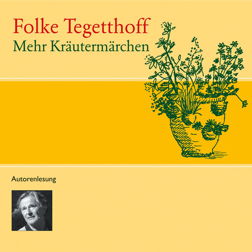 Mehr Kräutermärchen, Folke Tegetthoff