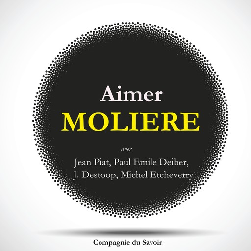 Aimer Molière, La Comédie Française