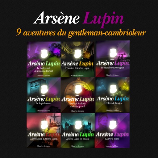 9 aventures d'Arsène Lupin, gentleman cambrioleur, Maurice Leblanc