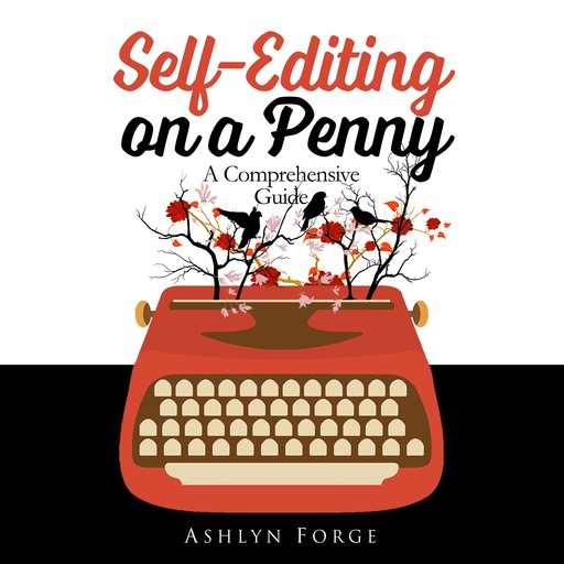 Self-Editing on a Penny, Ashlyn Forge