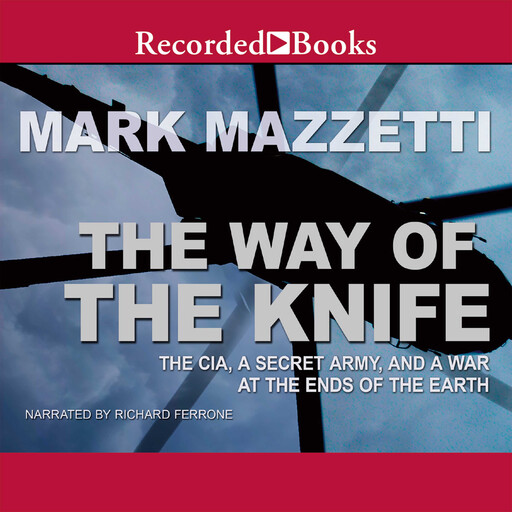The Way of the Knife, Mark Mazzetti