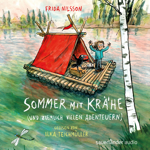 Sommer mit Krähe (und ziemlich vielen Abenteuern) (Ungekürzte Lesung), Frida Nilsson