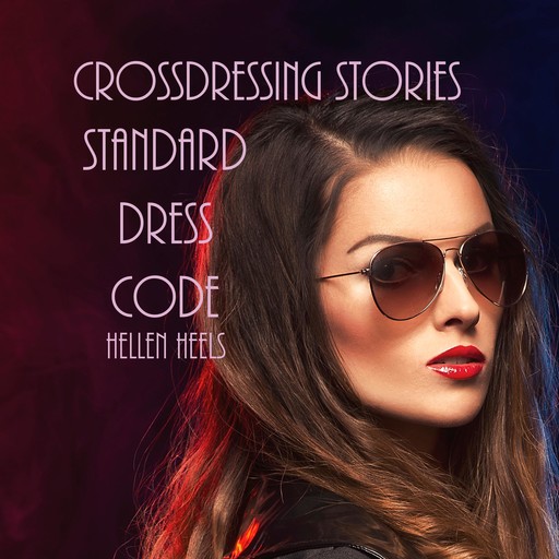 Crossdressing Stories, Hellen Heels