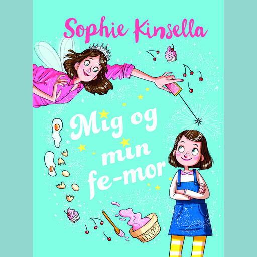 Mig og min fe-mor (1), Sophie Kinsella