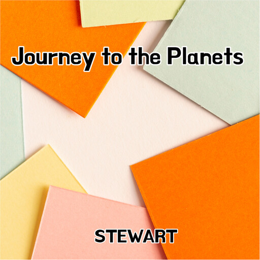 Journey to the Planets, Stewart