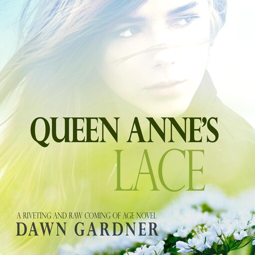 Queen Anne's Lace, Dawn Gardner