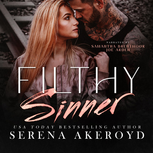 Filthy Sinner, Serena Akeroyd