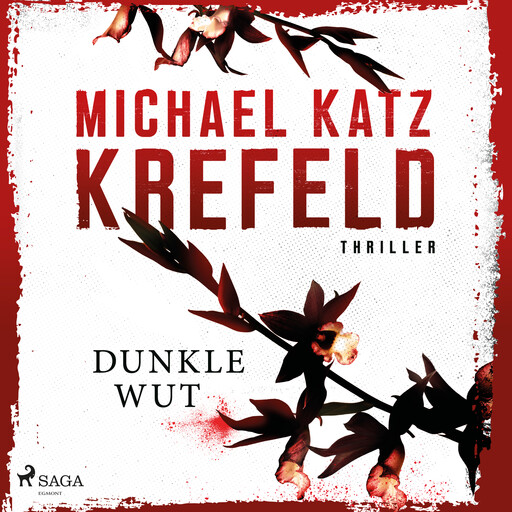Dunkle Wut, Michael Katz Krefeld