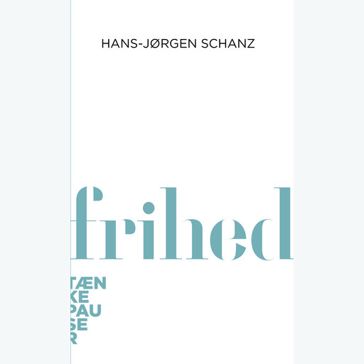 Frihed, Hans-Jørgen Schanz
