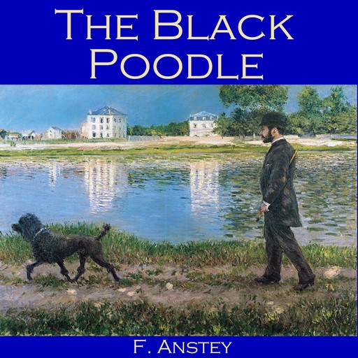 The Black Poodle, F. Anstey