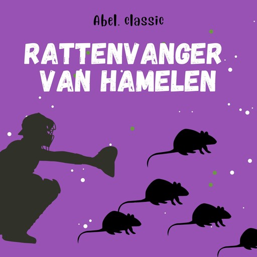 Abel Classics, De rattenvanger van Hamelen, Gebroeders Grimm