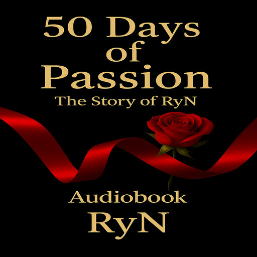 50 Days of Passion - The Story of RyN, RyN
