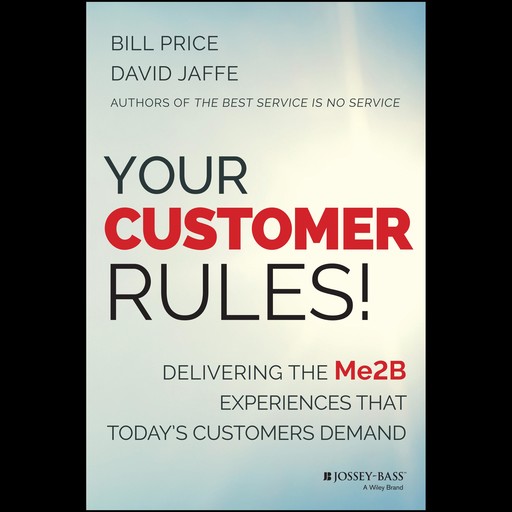Your Customer Rules!, Bill Price, David Jaffe