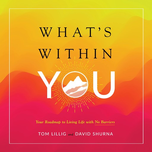 What’s Within You, David Shurna, Tom Lillig