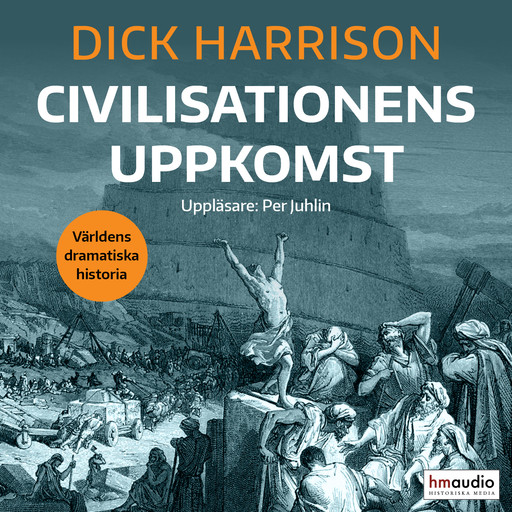 Civilisationens uppkomst, Dick Harrison