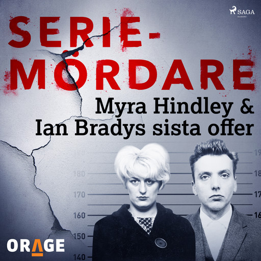 Myra Hindley & Ian Bradys sista offer, Orage