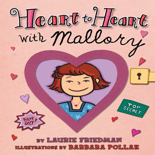 Heart to Heart with Mallory, Laurie Friedman