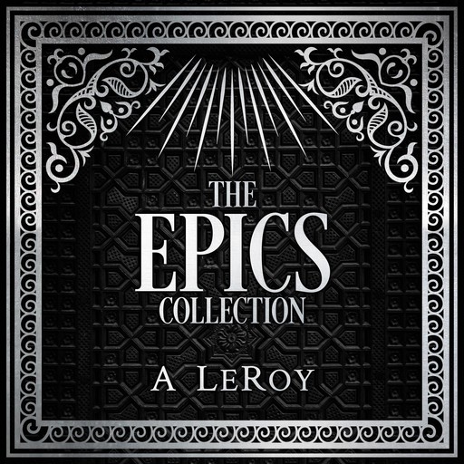 The Epics Collection, A LeRoy