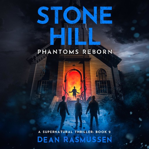 Stone Hill: Phantoms Reborn, Dean Rasmussen