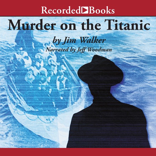 Murder on the Titanic, Jim Walker