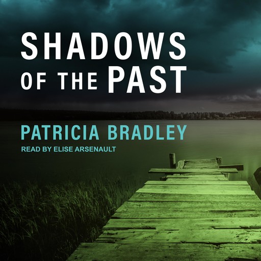 Shadows of the Past, Patricia Bradley