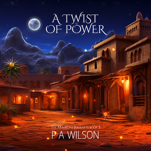 A Twist of Power, P.A. Wilson