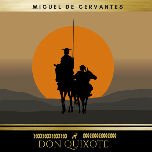 Don Quixote Vol. 1, Miguel de Cervantes Saavedra