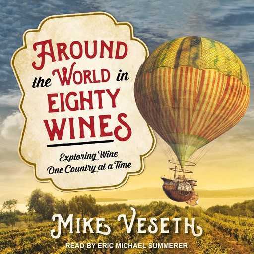 Around the World in Eighty Wines, Mike Veseth