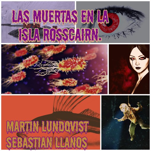 Las Muertas en la isla Rosscairn., Martin Lundqvist