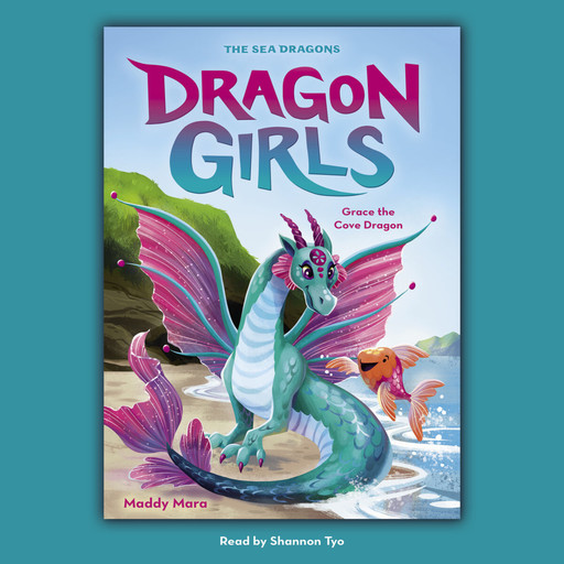 Grace the Cove Dragon (Dragon Girls #10), Maddy Mara
