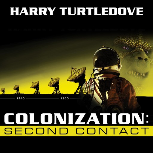 Colonization: Second Contact, Harry Turtledove