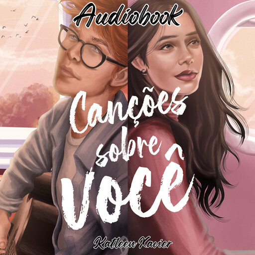 Canções sobre Você, KatleenXavier