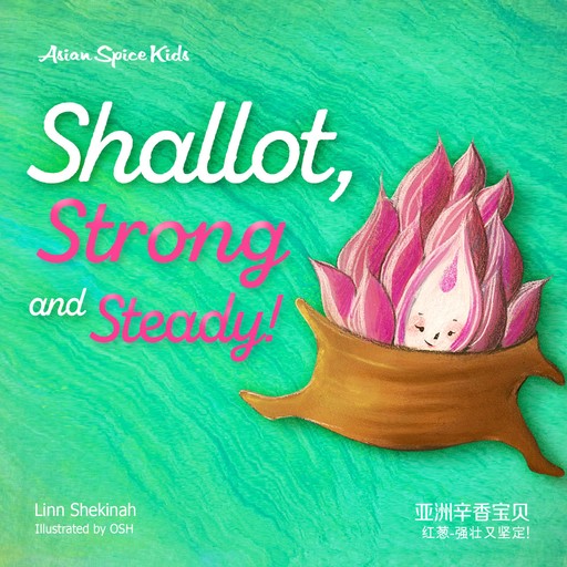 Shallot, Strong and Steady! 红葱-强壮又坚定！, Linn Shekinah