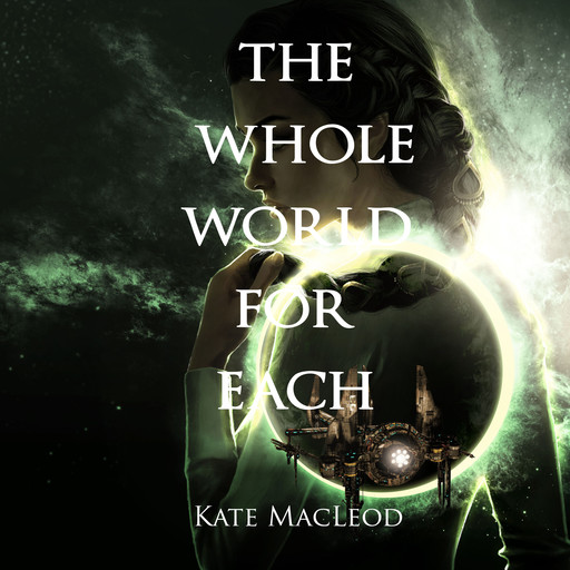 The Whole World for Each, Kate MacLeod