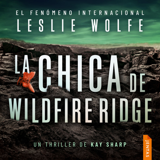 La chica de Wildfire Ridge, Leslie Wolfe