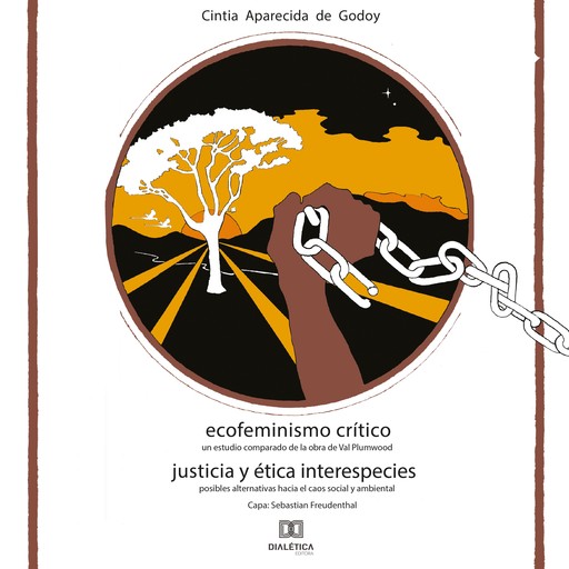 Ecofeminismo Crítico Justicia y Ética Interespecies, Cintia Aparecida de Godoy