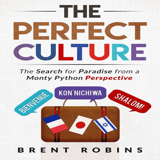 The Perfect Culture, Brent Robins