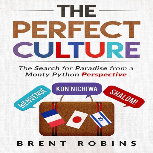 The Perfect Culture, Brent Robins